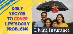 Divine Insurance for Daily Problems
